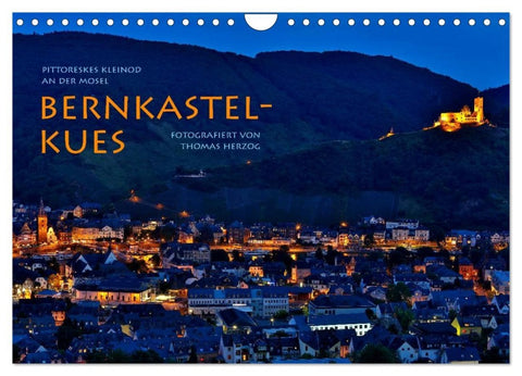 BERNKASTEL-KUES (Wandkalender 2026 DIN A4 quer), CALVENDO Monatskalender