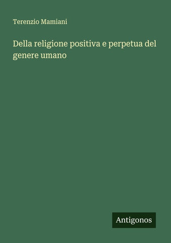 Della religione positiva e perpetua del genere umano