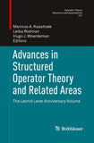 Advances in Structured Operator Theory and Related Areas