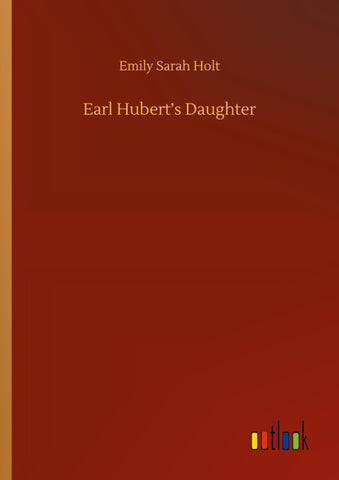 Earl Hubert's Daughter