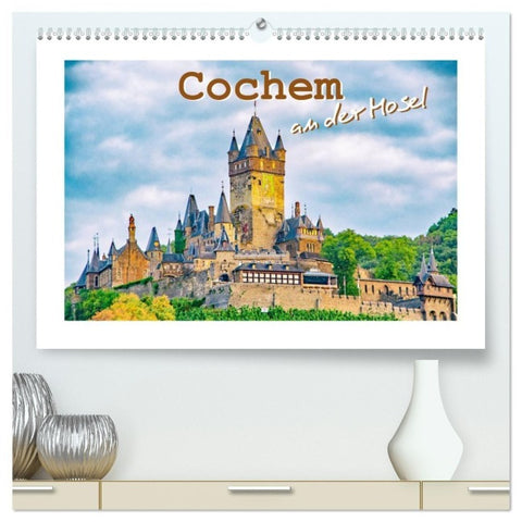Cochem - an der Mosel (hochwertiger Premium Wandkalender 2027 DIN A2 quer), Kunstdruck in Hochglanz