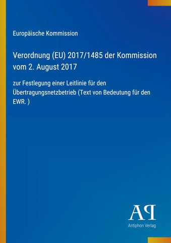 Verordnung (EU) 2017/1485 der Kommission vom 2. August 2017