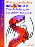 Nur Ja! heißt