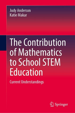 The Contribution of Mathematics to School STEM Education