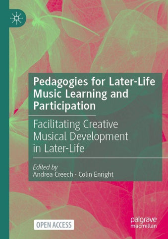 Pedagogies for Later-Life Music Learning and Participation