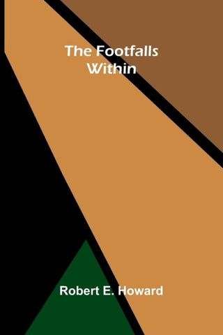The Footfalls Within