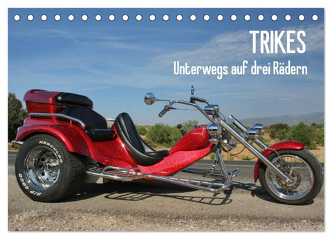 Trikes - Unterwegs auf drei Rädern (Tischkalender 2026 DIN A5 quer), CALVENDO Monatskalender
