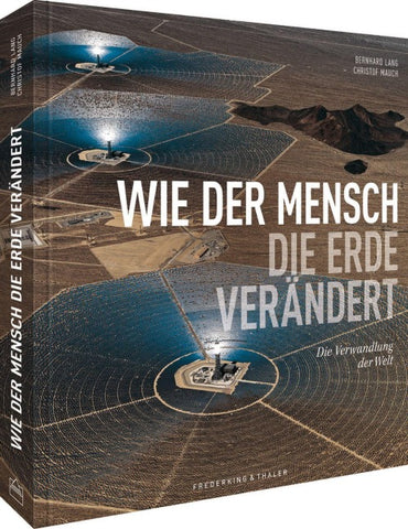 Wie der Mensch die Erde verändert