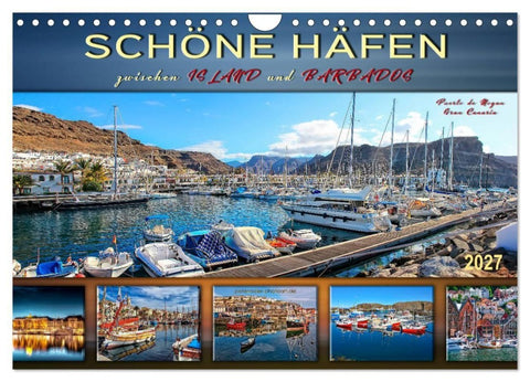 Schöne Häfen zwischen Island und Barbados (Wandkalender 2027 DIN A4 quer), CALVENDO Monatskalender