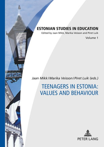 Teenagers in Estonia: Values and Behaviour