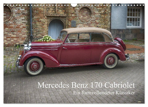 Mercedes Benz 170 Cabriolet (Wandkalender 2027 DIN A3 quer), CALVENDO Monatskalender