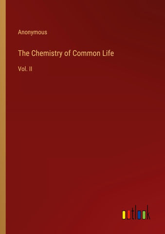 The Chemistry of Common Life