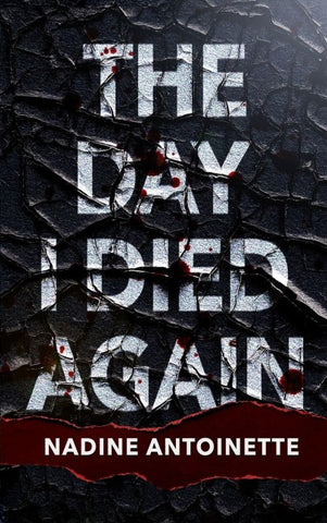 The Day I Died Again