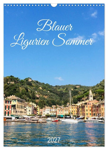 Blauer Ligurien Sommer (Wandkalender 2027 DIN A3 hoch), CALVENDO Monatskalender