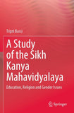 A Study of the Sikh Kanya Mahavidyalaya
