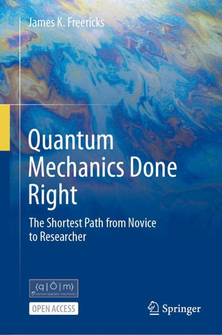 Quantum Mechanics Done Right