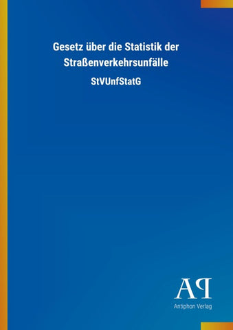 Gesetz über die Statistik der Straßenverkehrsunfälle
