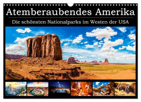 Atemberaubendes Amerika - Die schönsten Nationalparks im Westen der USA (Wandkalender 2027 DIN A3 quer), CALVENDO Monatskalender