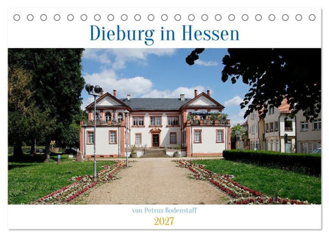Dieburg in Hessen (Tischkalender 2027 DIN A5 quer), CALVENDO Monatskalender