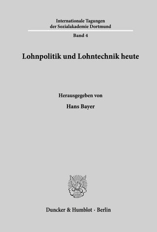 Lohnpolitik und Lohntechnik heute.