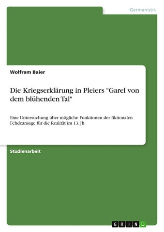 Die Kriegserklärung in Pleiers "Garel von dem blühenden Tal"