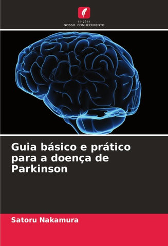 Guia básico e prático para a doença de Parkinson