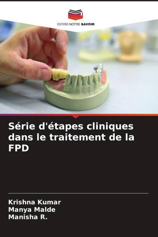 Série d'étapes cliniques dans le traitement de la FPD