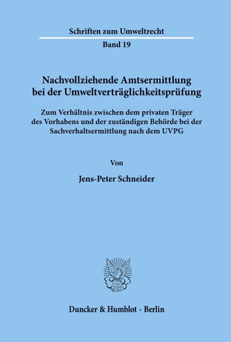 Nachvollziehende Amtsermittlung bei der Umweltverträglichkeitsprüfung.