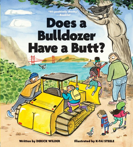 Does a Bulldozer Have a Butt?