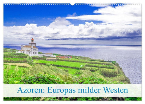 Azoren: Europas milder Westen (Wandkalender 2027 DIN A2 quer), CALVENDO Monatskalender