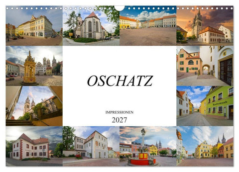 Oschatz Impressionen (Wandkalender 2027 DIN A3 quer), CALVENDO Monatskalender