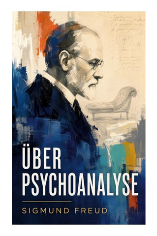 Über Psychoanalyse