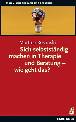 Sich selbstständig machen in Therapie und Beratung – wie geht das?