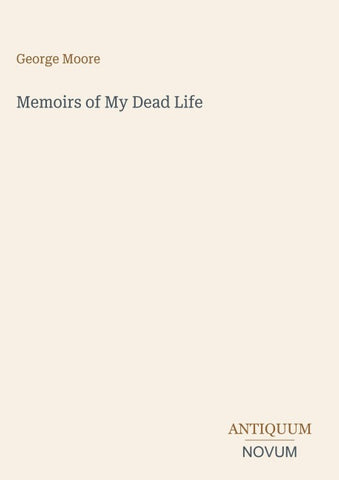 Memoirs of My Dead Life