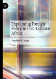 Explaining Foreign Policy in Post-Colonial Africa