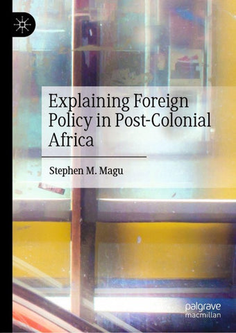 Explaining Foreign Policy in Post-Colonial Africa