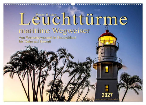 Leuchttürme - maritime Wegweiser (Wandkalender 2027 DIN A2 quer), CALVENDO Monatskalender