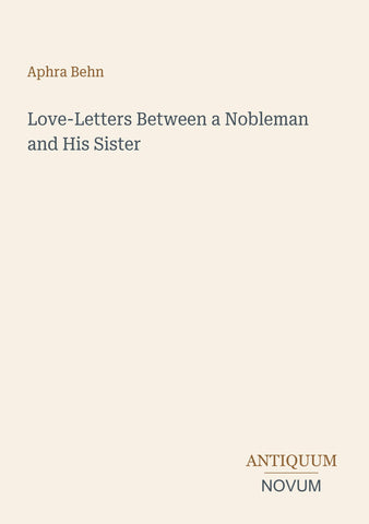 Love-Letters Between a Nobleman and His Sister