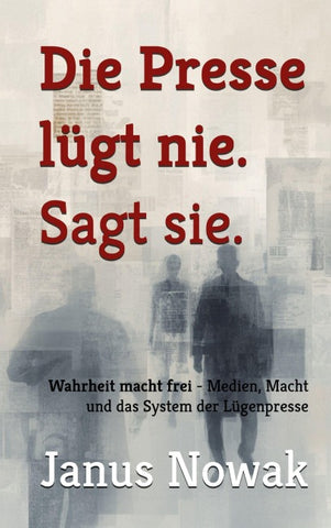 Die Presse lügt nie. Sagt sie.