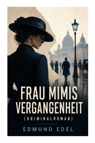 Frau Mimis Vergangenheit (Kriminalroman)
