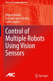 Control of Multiple Robots Using Vision Sensors