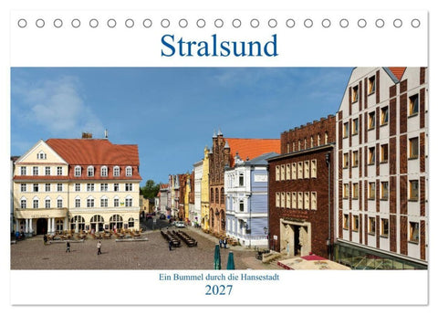 Ein Bummel durch die Hansestadt Stralsund (Tischkalender 2027 DIN A5 quer), CALVENDO Monatskalender