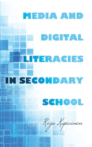Media and Digital Literacies in Secondary School