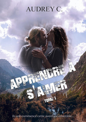 Apprendre à s'aimer, Tome 1