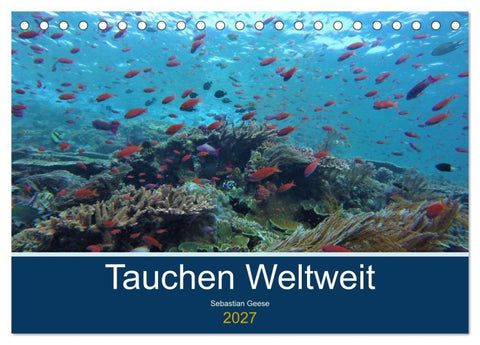 Tauchplätze Weltweit (Tischkalender 2027 DIN A5 quer), CALVENDO Monatskalender