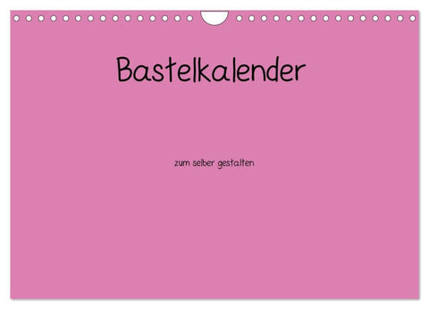 Bastelkalender - Pink (Wandkalender 2026 DIN A4 quer), CALVENDO Monatskalender