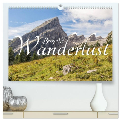 Bergpixels Wanderlust (hochwertiger Premium Wandkalender 2027 DIN A2 quer), Kunstdruck in Hochglanz