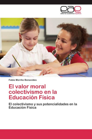 El valor moral colectivismo en la Educación Física