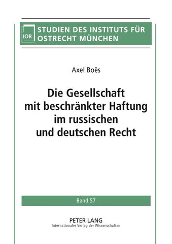 Die Gesellschaft mit beschränkter Haftung im russischen und deutschen Recht
