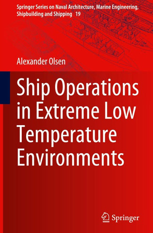 Ship Operations in Extreme Low Temperature Environments